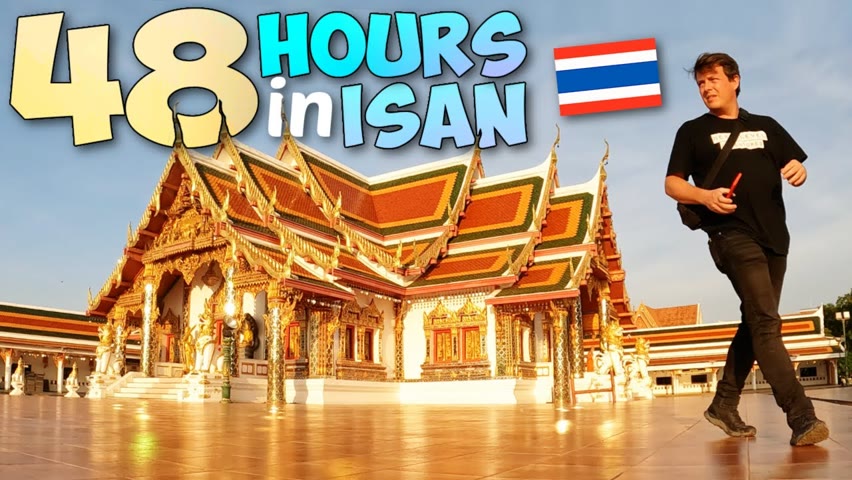 48 HOURS Traveling in ISAN THAILAND 🇹🇭 2 days, 5 Provinces