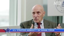 Washington Forum: 'Strategic Ambiguity' Policy and Taiwan—Part 2, Joseph A. Bosco