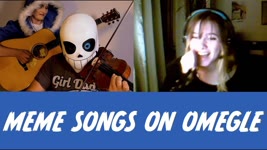 I played MEME Songs on Omegle but I pretend I’m a beginner...