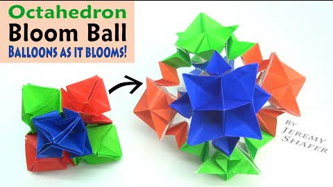 Transforming Octahedron "Bloom Ball" designed by Jeremy Shafer
