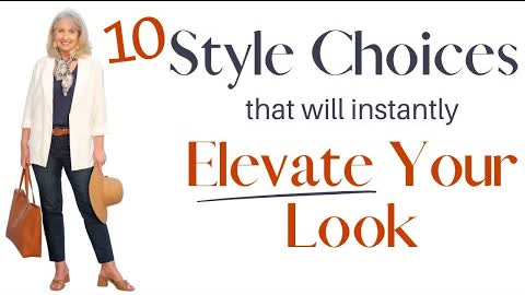 10 Style Choices to Help You Elevate Your Look