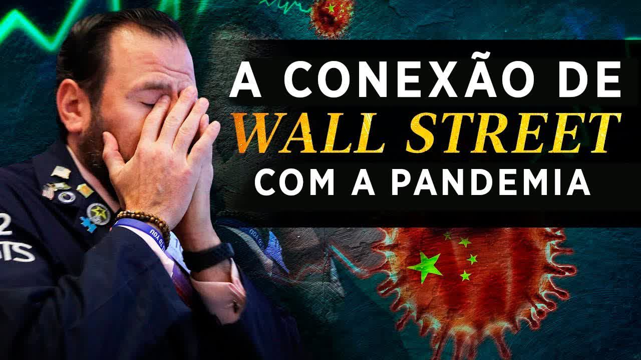 A conexão de Wall Street com a pandemia