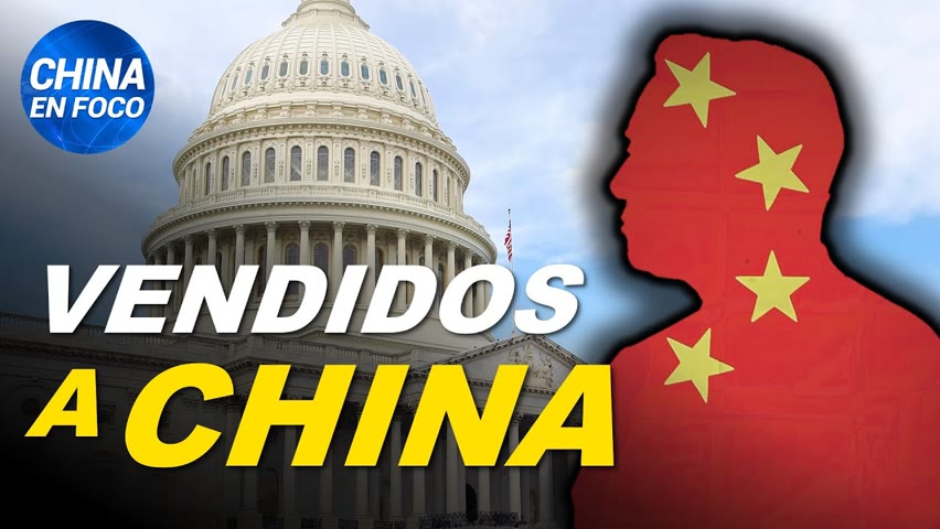 Élites estadounidenses se venden a China: Informe especial
