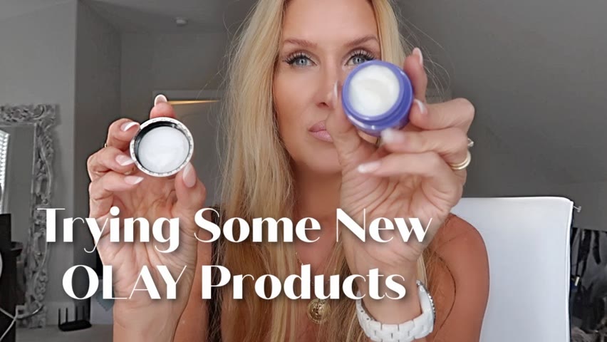 Olay~ Trying Some New Skincare Products & Some Old Faves