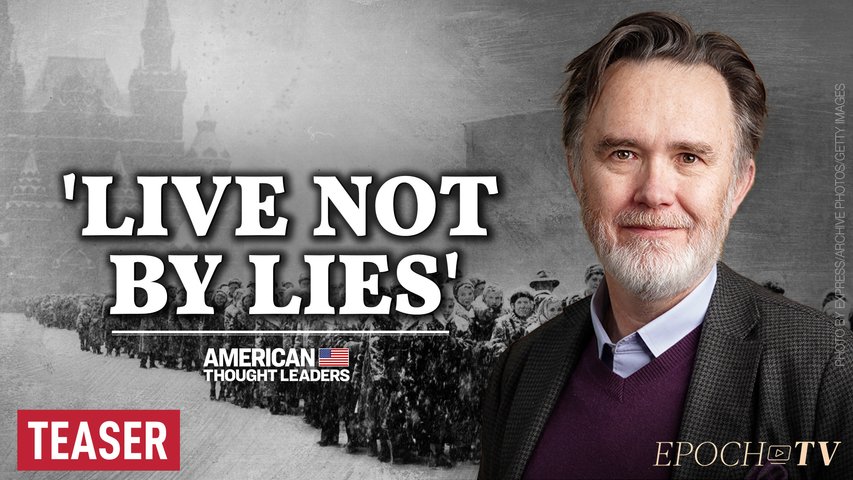‘Live Not By Lies’—Rod Dreher: How Much Are We Willing to Sacrifice for the Truth? | TEASER