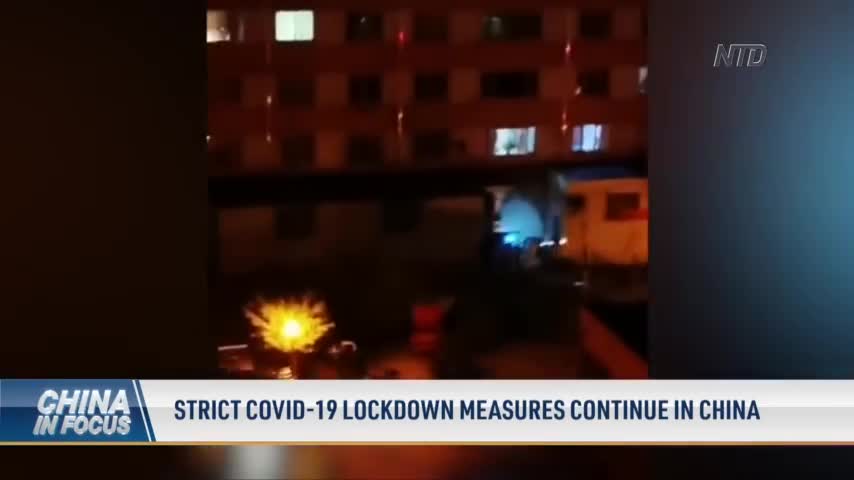 Strict COVID-19 Lockdown Measures Continue in China