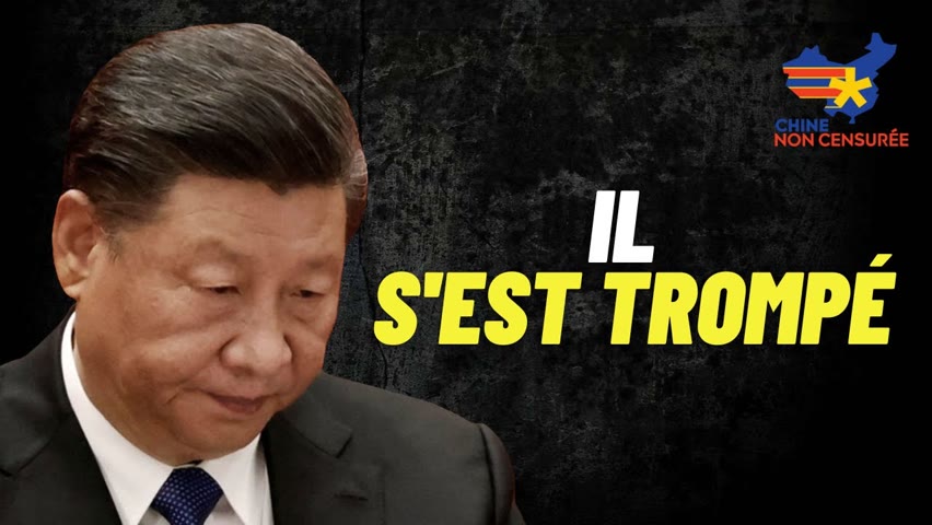 [VF] Le président chinois Xi Jinping sait qu'il a fait une erreur