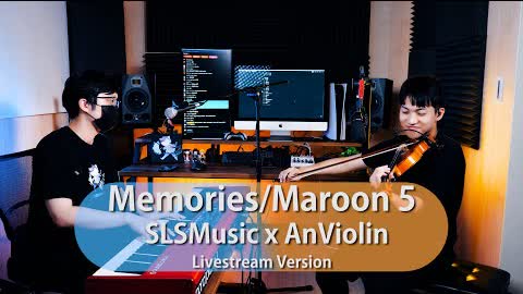 Maroon 5《Memories》Live stream Version | Violin【Cover by AnViolin】and @SLSMusic