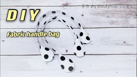 Diy fabric handle bag 【Time lapse】