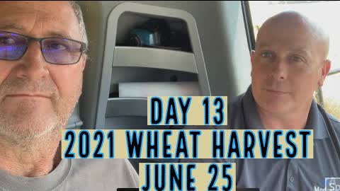 Day 13 - 2021 Wheat Harvest / June 25 (1st day of our raincation) Chase, Kansas