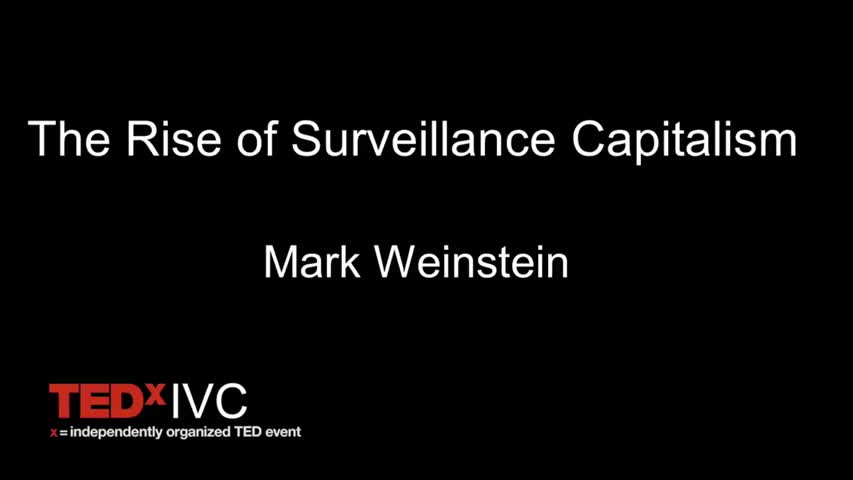 The Rise of Surveillance Capitalism   Mark Weinstein