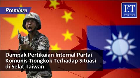 [PREMIERE] * Dampak Pertikaian Internal Partai Komunis Tiongkok Terhadap Situasi di Selat Taiwan