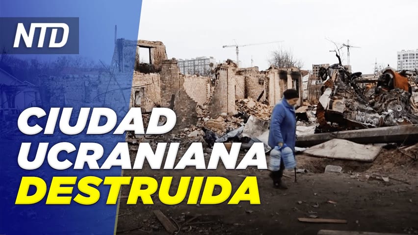 Ciudad ucraniana completamente destruida; Durham: El ex abogado de Clinton mintió al FBI | NTD 2022-04-06 15:56