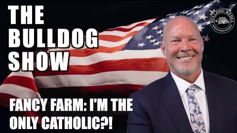 Fancy Farm: I'm The Only Catholic?!
