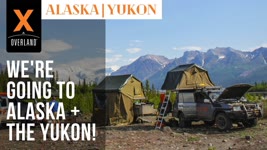 We Are Going To Alaska! Expedition Overland AK/YK S1 EP1
