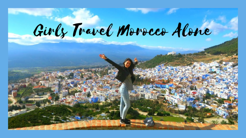 Girls Travel Morocco Alone