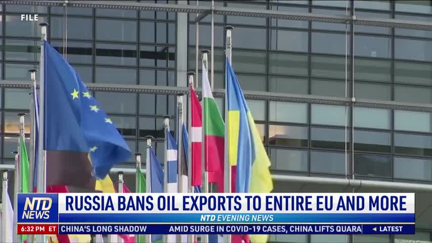 Russia Bans Oil Export to Entire EU and More