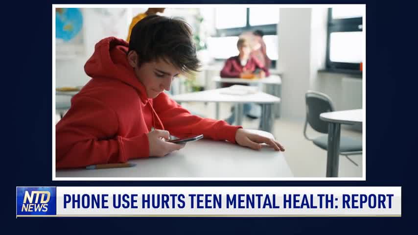 Phone Use Hurts Teen Mental Health: Report