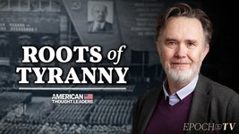 Rod Dreher on the Origins of Totalitarianism | CLIP | American Thought Leaders