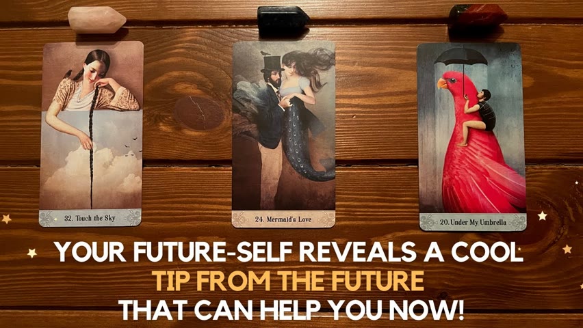 Your Future-Self Reveals A Cool Tip From The Future That Can Help You Now ✨ 😲🌈🌏✨ | Pick A Card
