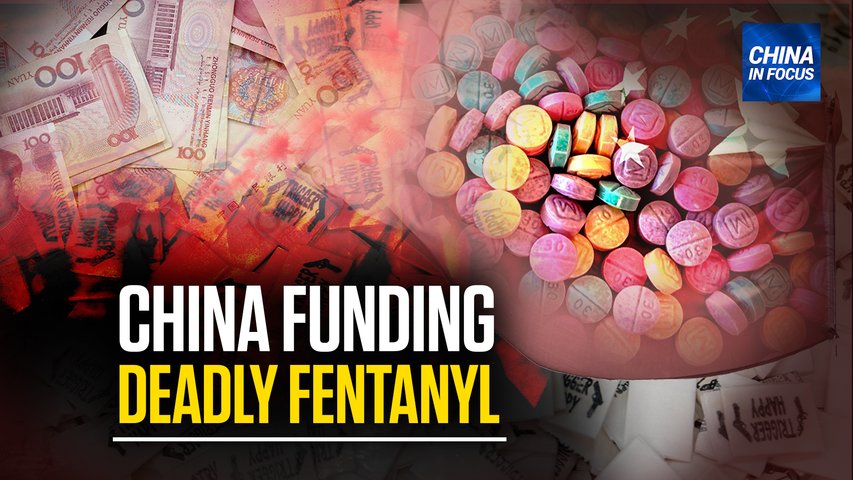 [Trailer] China Subsidizes Fentanyl Exports: Report | CIF