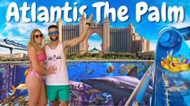Most Popular Hotel In The World / Atlantis The Palm & Aquaventure Waterpark 🦈