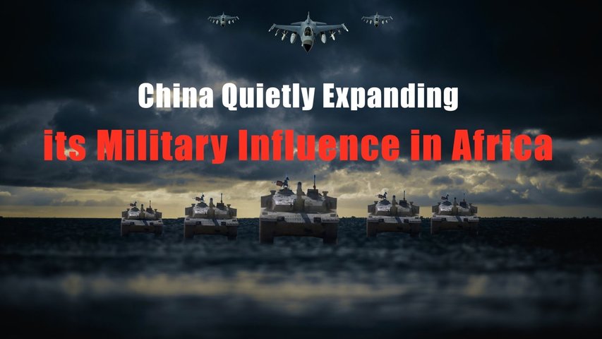 China Quietly Expanding its Military Influence in Africa