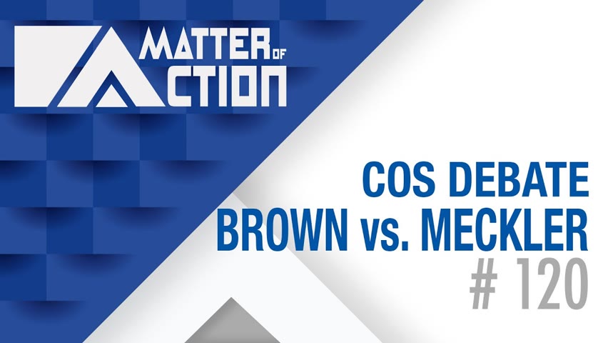 COS Debate Brown vs. Meckler | 120