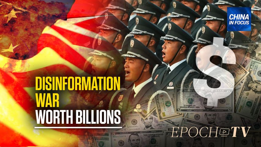 [Trailer] 'Information Manipulation': State Department Says Beijing Spends Billions to Push Propaganda | China In Focus