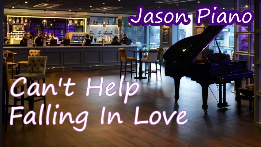 【Piano】Can't Help Falling In Love (Elvis Presley) 鋼琴 Jason Piano Cover