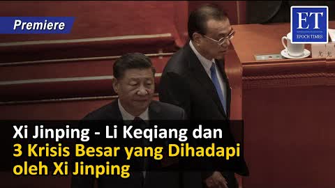 [PREMIERE] * Menakar Hubungan Xi Jinping - Li Keqiang dan 3 Krisis Besar yang Dihadapi Xi Jinping
