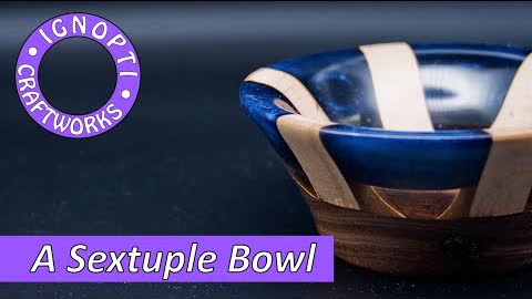 A Sextuple Bowl