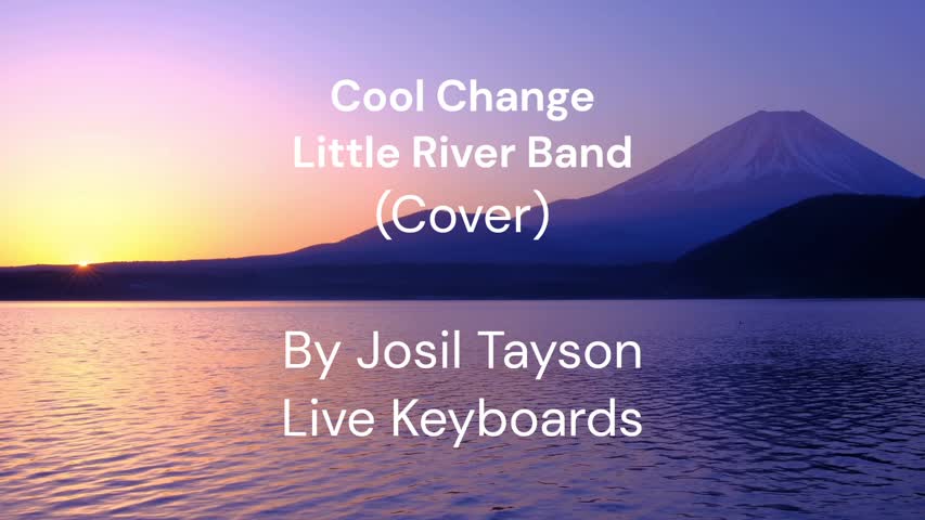 Cool Change / Little River Band (Cover) By Josil Tayson