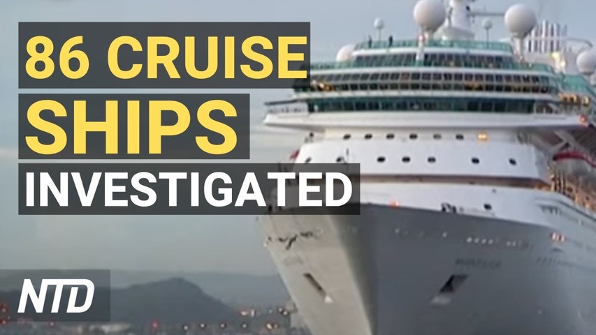 86 Cruise Ships With Outbreaks Investigated; CDC: No Vaccine Mandate for Domestic Flights | NTD