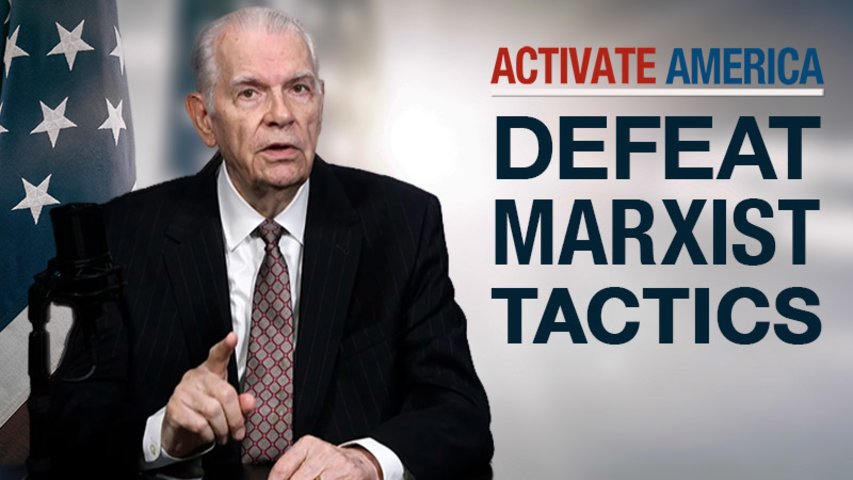 Defeat Marxist Tactics |Activate America