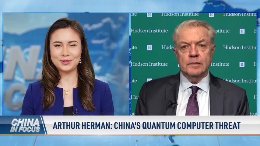Arthur Herman: China's Quantum Computer Threat