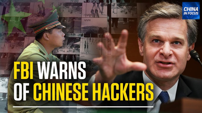 [Trailer] FBI Director Warns Congress of CCP Cyber Attacks | China in Focus