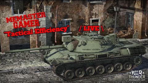 "Tactical Efficiency" | War Thunder 2022-08-17 18:06