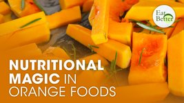 EntdEatBetter_s1_e31_v2_i0-EB_32_The_Nutritional_Magic_in_Orange_Foods