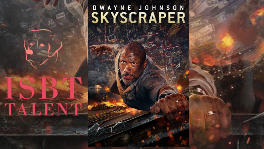 Skyscraper Full (2018) Movie| Starring  Dwayne Johnson, Neve Campbell, Chin Han| ISBT Talent
