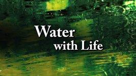 WaterWithLife-Trailer-58s