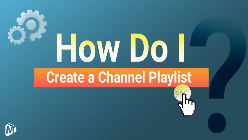How do I create a channel playlist on Youmaker？__English | Youmaker Help Center | New User