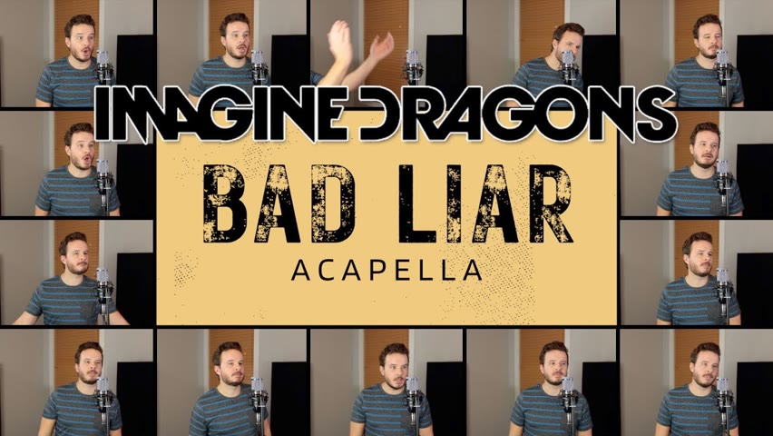 Imagine Dragons - Bad Liar (ACAPELLA)