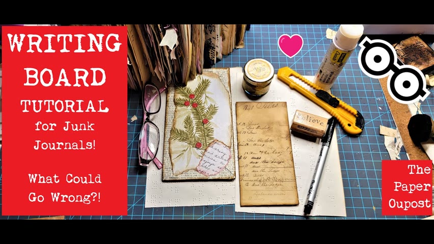 Writing Board Tutorial for Junk Journals & When Things Go Wrong, What To Do!:) The Paper Outpost! :)