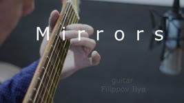 Mirrrors | Fingerstyle Guitar | Filippov Ilya