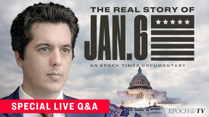 Special Live Q&A: Behind the 'Real Story of Jan. 6' and the Importance of Exposing the 'Insurrection' Narrative