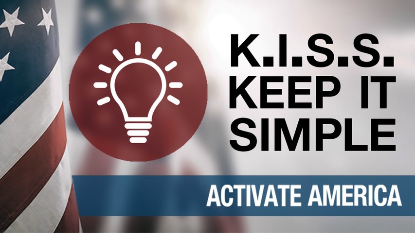 Keep It Simple | Activate America