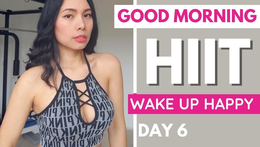 Day 6 GOOD MORNING HIIT REMIX 30 day full body tranformation SERIES 1, day 6, fat loss, booty + abs