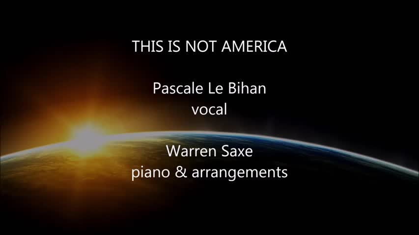 THIS IS NOT AMERICA / Pascale LE BIHAN & Warren SAXE