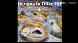 Bangus in Olive Oil | Bangus sardines ( Recipe #12)